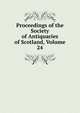 Proceedings of the Society of Antiquaries of Scotland, Volume 24, 