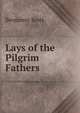 Lays of the Pilgrim Fathers, Benjamin Scott 
