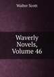 Waverly Novels, Volume 46, Scott Walter 