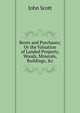 Rents and Purchases; Or the Valuation of Landed Property, Woods, Minerals, Buildings, &c, Scott, John 