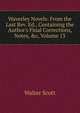 Waverley Novels: From the Last Rev. Ed., Containing the Author's Final Corrections, Notes, &c, Volume 13, Scott Walter 