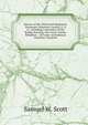History of the Thirteenth Regiment, Tennessee Volunteer Cavalry, U. S. A.: Including a Narrative of the Bridge Burning; the Carter County Rebellion, . of Carter and Johnson Counties, Tennesse, Samuel W. Scott 
