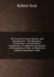 The Practical Cotton Spinner, and Manufacturer: The Managers', Overlookers', and Mechanics' Companion. a Comprehensive System of Calculations of Mill . to Which Are Added Compendious Table, Robert Scot 