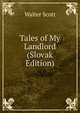 Tales of My Landlord (Slovak Edition), Scott Walter 