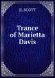 Trance of Marietta Davis, JL SCOTT 