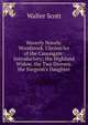 Waverly Novels: Woodstock. Chronicles of the Canongate: Introductory; the Highland Widow. the Two Drovers. the Surgeon's Daughter, Scott Walter 