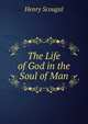 The Life of God in the Soul of Man, Henry Scougal 