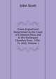 Cases Argued and Determined in the Court of Common Pleas and in the Exchequer Chamber from . 1856 . To 1865, Volume 1, Scott, John 