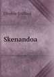 Skenandoa, Clinton Scollard 