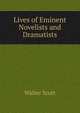 Lives of Eminent Novelists and Dramatists, Walter Scott 
