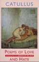 Poems of Love and Hate, Catullus 