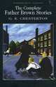 The Complete Father Brown Stories, Гилберт Кийт Честертон 
