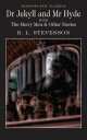 Dr Jekyll and Mr Hyde, Stevenson, Robert Louis 