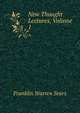New Thought Lectures, Volume 1, Franklin Warren Sears 