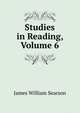 Studies in Reading, Volume 6, James William Searson 