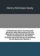 A Treatise On Coins, Currency, and Banking: With Observations On the Bank Act of 1844 and On the Reports of the Committees On the House of Lords and of the House of Commons On the Bank Acts, Volume 1, Henry Nicholas Sealy 