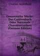 Gesammelte Werke: Das Cajutenbuch Oder Nationale Charakteristiken (German Edition), Charles Sealsfield 