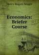 Economics: Briefer Course, Henry Rogers Seager 