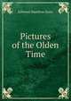 Pictures of the Olden Time, Edmund Hamilton Sears 
