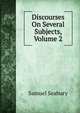Discourses On Several Subjects, Volume 2, Samuel Seabury 