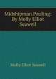 Midshipman Pauling: By Molly Elliot Seawell, Molly Elliot Seawell 