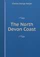 The North Devon Coast, Charles George Harper 