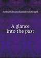 A glance into the past, Arthur Edward Saunders Sebright 