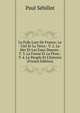 Le Folk-Lore De France: Le Ciel Et La Terre.- V. 2. La Mer Et Les Eaux Douces.- T. 3. La Faune Et La Flore.- T. 4. Le Peuple Et L'histoire (French Edition), Paul Sebillot 