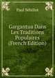 Gargantua Dans Les Traditions Populaires (French Edition), Paul Sebillot 