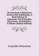 Descrizzione E Relazione Istorica Del Nobilissimo, E Real Palazzo Di Caprarola: Sua Principio, Situazione, Architettura, E Pitture (Italian Edition), Leopoldo Sebastiani 