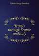 Travels through France and Italy, Smollett, Tobias George, 1721-1771 