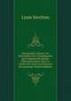 Mycographie Suisse; Ou, Description Des Champignons Qui Croissent En Suisse: Particulierement Dans Le Canton De Vaud Aux Environs De Lausanne (French Edition), Louis Secretan 