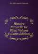 Histoire Naturelle De Pline, Volume 8 (Latin Edition), Pre-1801 Imprint Collection 