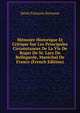 Memoire Historique Et Critique Sur Les Principales Circonstances De La Vie De Roger De St. Lary De Bellegarde, Marechal De France (French Edition), Denis Francois Secousse 