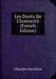 Les Droits De L'humanit? (French Edition), Charles Secretan 