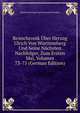 Reimchronik Uber Herzog Ulrich Von Wurttemberg Und Seine Nachsten Nachfolger, Zum Ersten Mal, Volumes 73-75 (German Edition), Eduard Christoph Lud Seckendorff-Gudent 
