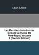 Les Derniers Jansenistes Depuis La Ruine De Port-Royal, Volume 2 (French Edition), Leon Seche 