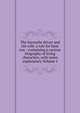 The barouche driver and his wife: a tale for haut ton : containing a curious biography of living characters, with notes explanatory Volume 1, 