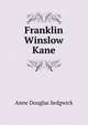 Franklin Winslow Kane, Sedgwick Anne Douglas 