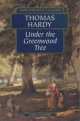 Under the Greenwood Tree, Thomas Hardy 