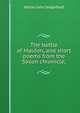 The battle of Maldon, and short poems from the Saxon chronicle;, Walter John Sedgefield 