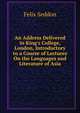 An Address Delivered in King's College, London, Introductory to a Course of Lectures On the Languages and Literature of Asia, Felix Seddon 
