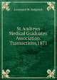 St.Andrews Medical Graduates' Association.Transactions,1871, Leoonard W. Sedgwick 