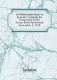 Le Philosophe Sans Le Scavoir: Comedie En Cinq Actes Et En Prose, First Performed December 2, 1765, Sedaine 