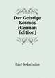 Der Geistige Kosmos (German Edition), Karl Sederholm 