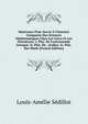 Mat?riauz Pour Servir ? L'histoire Compar?e Des Sciences Math?matiques Chez Les Grecs Et Les Orientauw: I. Ptie. De L'astronomie Grecque. Ii. Ptie. De . Arabes. Iv. Ptie. Des Math (French Edition), Louis-Amelie Sedillot 