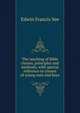 The teaching of Bible classes, principles and methods; with special reference to classes of young men and boys, Edwin Francis See 