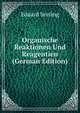 Organische Reaktionen Und Reagentien (German Edition), Eduard Seeling 