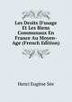 Les Droits D'usage Et Les Biens Communaux En France Au Moyen-Age (French Edition), Henri Eugene See 