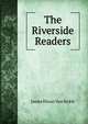 The Riverside Readers, James Hixon Van Sickle 